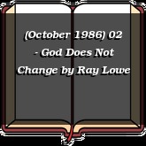 (October 1986) 02 - God Does Not Change