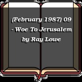 (February 1987) 09 - Woe To Jerusalem
