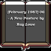 (February 1987) 06 - A New Pasture
