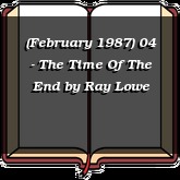 (February 1987) 04 - The Time Of The End