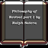 Philosophy of Revival part 1