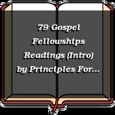 79 Gospel Fellowships Readings (Intro)