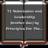 71 Submission and Leadership (brother Zac)