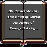 38 Principle 34 - The Body of Christ An Army of Evangelists