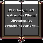 17 Principle 13 - A Growing Vibrant Movement