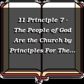 11 Principle 7 - The People of God Are the Church