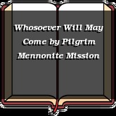 Whosoever Will May Come