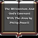 The Millennium And God's Covenant With The Jews