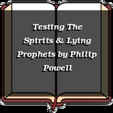 Testing The Spirits & Lying Prophets