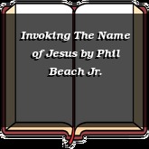 Invoking The Name of Jesus