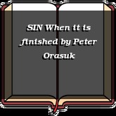 SIN When it is finished