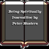 Being Spiritually Insensitive