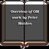 Overview of OM work