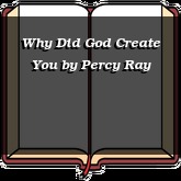 Why Did God Create You
