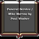 Funeral Service / Mike Morrow