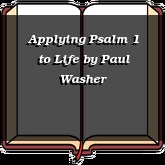 Applying Psalm 1 to Life