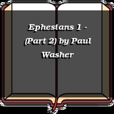 Ephesians 1 - (Part 2)