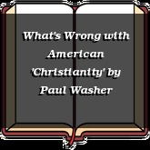 What's Wrong with American 'Christianity'