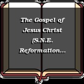 The Gospel of Jesus Christ (S.N.E. Reformation Conference)