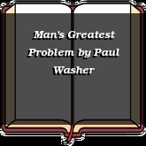 Man's Greatest Problem