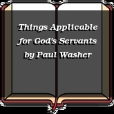 Things Applicable for God's Servants