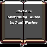 Christ is Everything - dutch