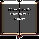 Blessed are the Meek