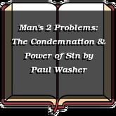 Man's 2 Problems: The Condemnation & Power of Sin