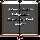 A Cogent Call to Indigenous Missions