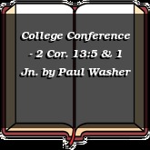 College Conference - 2 Cor. 13:5 & 1 Jn.