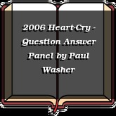 2006 Heart-Cry - Question Answer Panel