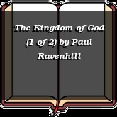 The Kingdom of God (1 of 2)
