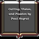 Calling, Vision, and Passion