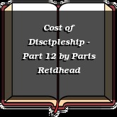 Cost of Discipleship - Part 12
