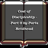 Cost of Discipleship - Part 9