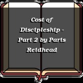 Cost of Discipleship - Part 2