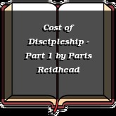 Cost of Discipleship - Part 1