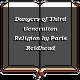 Dangers of Third Generation Religion