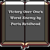 Victory Over One's Worst Enemy