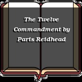 The Twelve Commandment