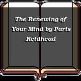 The Renewing of Your Mind