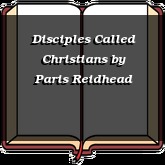 Disciples Called Christians