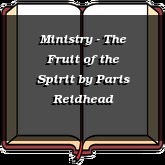 Ministry - The Fruit of the Spirit