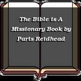 The Bible is A Missionary Book