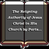 The Reigning Authority of Jesus Christ in His Church