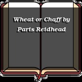 Wheat or Chaff