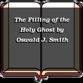 The Filling of the Holy Ghost