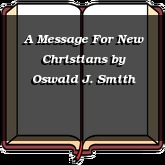 A Message For New Christians