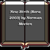 New Birth (Rora 2003)