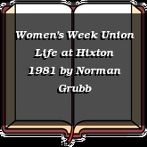 Women's Week Union Life at Hixton 1981
